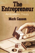 The Entrepreneur:An Economic Theory