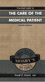 PRACTICAL GUIDE TO THE CARE OF THE MEDICAL PATIENT