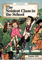 THE NOISIEST CLASS IN THE SCHOOL