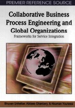 Collaborative Business Process Engineering and Global Organizations:Grameworks for Service Integrati