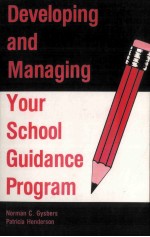 Developing and Managing Your School Guidance Program