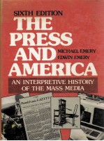 The Press and America:An Interpretive History of the Mass Media Sixth Edition