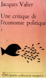 UNE CRITIQUE DE L'éCONOMIE POLITIQUE I.VALEUR ET EXPLOITATION