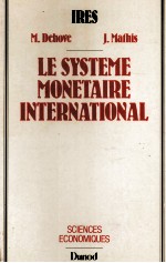 LE SYSTEME MONETAIRE INTERNATIONAL