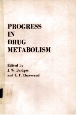 PROGRESS IN DRUG METABOLISM