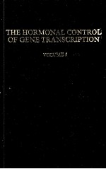 THE HORMONAL CONTROL OF GENE TRANSCRIPTION VOLUME6