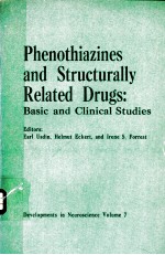 PHENOTHIAZINES AND STRUCTURALLY RELATED DRUGS:BASIC AND CLINICAL STUDIES