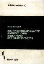 KOSTEN-LEISTUNGS0ANALYSE IN OFFENTLICHEN BIBLIOTHEKEN DES BUNDESGEBIETES