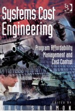 Systems Cost Engineering:Program Affordability Management and Cost Coontrol