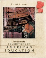 Introduction to the Foundations of American Education EIGHTH EDITION