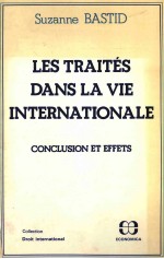 LES TRAITéS DANS LA VIE INTERNATIONALE