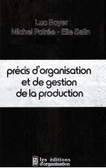 PRéCIS D’ORGANISATION ET DE GESTION DE LA PRODUCTION