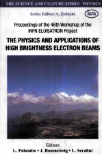 THE PHYSICS AND APPLICATIONS OF HIGH BRIGHTNESS ELECTRON BEAMS