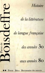 Histoire de la littérature de langue Fran?aise : des années 1930 aux années 1980 poésie-idées.