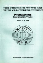 非木材纤维制浆造纸 第三届国际非木材纤维制浆造纸会议论文集 英文