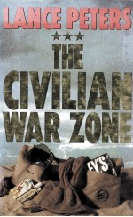 THE CIVILIAN WAR ZONE