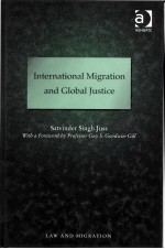 INTERNATIONAL MIGRATION AND GLOBAL JUSTICE