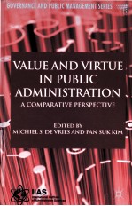 VALUE AND VIRTUE IN PUBLIC ADMINISTRATION A COMPARATIVE PERSPECTIVE