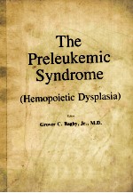 THE PRELEUKEMIC SYNDROME:HEMOPOIETIC DYSPLASIA