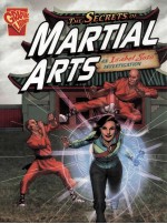 THE SECRETS OF MARTIAL ARTS AN ISABEL SOTO INVESTIGATION