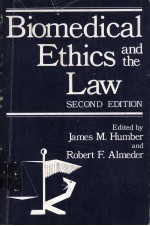 BIOMEDICAL ETHICS AND THE LAW SECOND EDITION