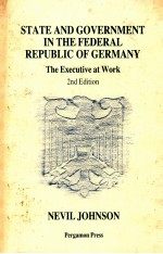 STATE AND GOVERNMENT IN THE FEDERAL REPUBLIC OF GERMANY THE EXECUTIVE AT WORK SECOND EDITION