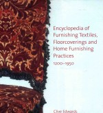 encyclopedia of furnishing textiles floorcoverings and home furnishing practices 1200-1950