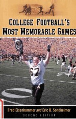 COLLEGE FOOTBALL'S MOST MEDORABLE GAMES SECOND EDITION