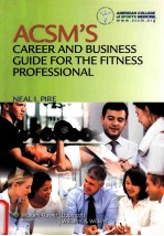 ACSM'S CAREER AND BUSINESS DUIDE FOR THE FITNESS PROFESSIONAL