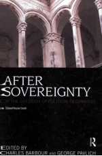 AFTER SOVEREIGNTY ON THE QUESTION OF POLITICAL BEGINNINGS