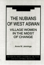 THE NUBIANS OF WEST ASWAN VILLAGE WOMEN IN THE MIDST OF CHANGE