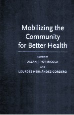 MOBILIZING THE COMMUNITY FOR BETTER HEALTH