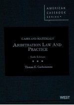 CASES AND MATERIALS ON ARBITRATION LAW AND PRACTICE SIXTH EDITION