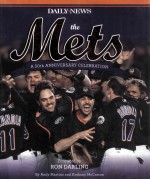 DAILY NEWS THE METS A 50TH ANNIVERSARY CELEBRATION