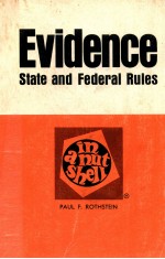 EVIDENCE IN A NUTSHELL:STATE AND FEDERAL RULES SECOND EDITION