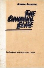 THE CRIMINAL ELITE PROFESSIONAL AND ORGANIZED CRIME