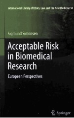 ACCEPTABLE RISK IN BIOMEDICAL RESEARCH EUROPEAN PERSPECTIVES