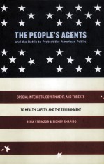 THE PEOPLE'S AGENTS AND THE BATTLE TO PROTECT THE AMERICAN PUBLIC