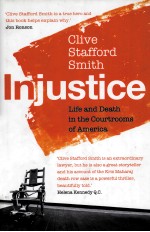 INJUSTICE LIFE AND DEATH IN THE COURTROOMS OF AMERICA