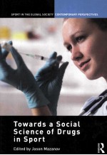 TOWARDS A SOCIAL SCIENCE OF DRUGS IN SPORT