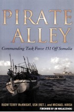 PIRATE ALLEY COMMANDING TASK FORCE 151 OFF SOMALIA