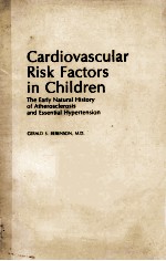 CARDIOVASCULAR RISK FACTORS IN CHILDREN:THE EARLY NATURAL HISTORY OF ATHEROSCLEROSIS AND ESSENTIAL H