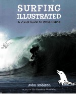 SURFING ILLUSTRATED A VISUAL GUIDE TO WAVE RIDING