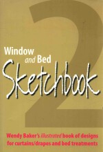 window and bed sketchbook 2 wendy baker’s illustrated book of designs for curtains / drapes and bed