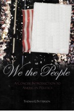 WE THE PEOPLE A CONCISE INTRODUCTION TO AMERICAN POLITICS FIFTH EDITION