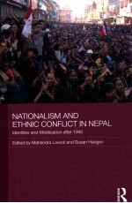 NATIONALISM AND ETHNIC CONFLICT IN NEPAL IDENTITIES AND MOBILIZATION AFTER 1990