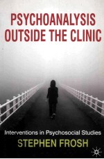 PSYCHOANALYSIS OUTSIDE THE CLINIC