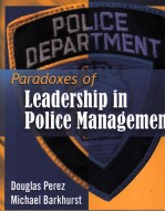 PARADOXES OF LEADERSHIP IN POLICE MANAGEMENT