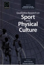 QUALITATIVE RESEARCH ON SPORT AND PHYSICAL CULTURE