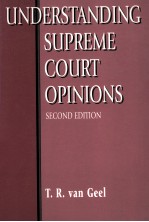 UNDERSTANDING SUPREME COURT OPINIONS SECOND EDITION